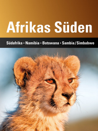 Stephan Martin Meyer, Harald Lydorf, Andreas Klotz: Afrikas Süden