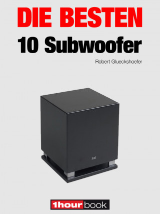 Robert Glueckshoefer, Roman Maier: Die besten 10 Subwoofer