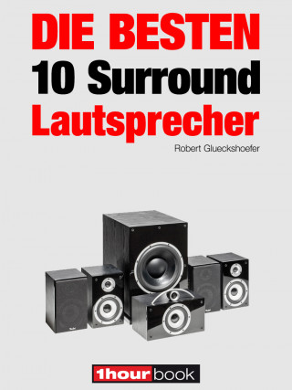 Robert Glueckshoefer, Roman Maier: Die besten 10 Surround-Lautsprecher