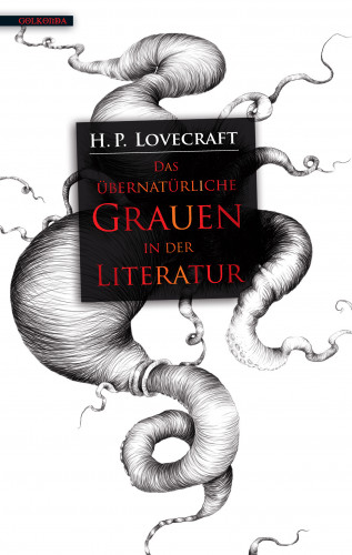 H. P. Lovecraft: Das übernatürliche Grauen in der Literatur
