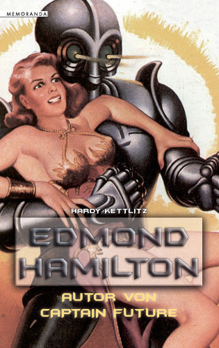 Hardy Kettlitz: Edmond Hamilton