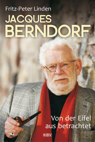 Fritz-Peter Linden: Jacques Berndorf - Von der Eifel aus betrachtet