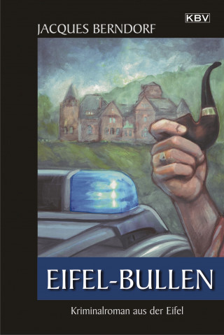 Jacques Berndorf: Eifel-Bullen