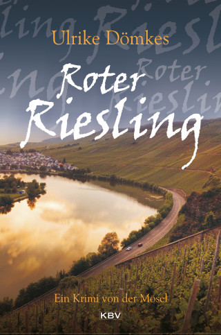 Ulrike Dömkes: Roter Riesling