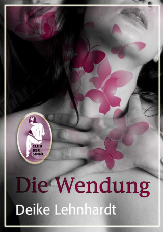 Deike Lehnhardt: Die Wendung