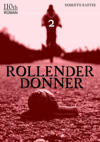 Roberto Sastre: Rollender Donner 2