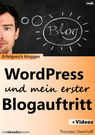 Thorsten Steinhoff: WordPress und mein erster Blogauftritt