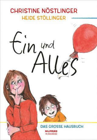 Christine Nöstlinger: Ein und Alles