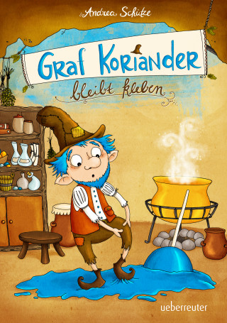 Andrea Schütze: Graf Koriander bleibt kleben (Graf Koriander, Bd. 1)