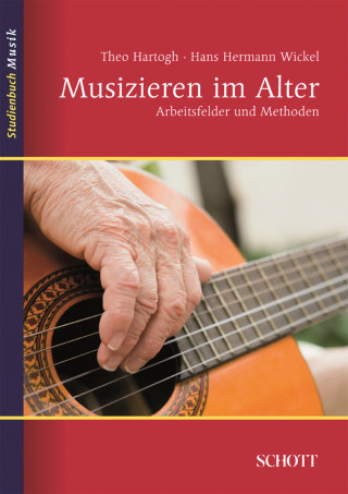 Theo Hartogh, Hans Hermann Wickel: Musizieren im Alter