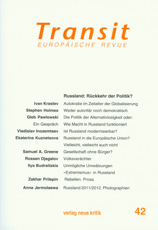 Ivan Krastev, Stephen Holmes, Gleb Pawlowski: Transit 42. Europäische Revue