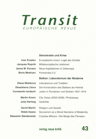 Ivan Krastev, Boris Mezhuev, Diana Mishkova: Transit 43. Europäische Revue