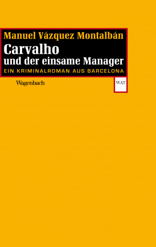 Manuel Vázquez Montalbán: Carvalho und der einsame Manager