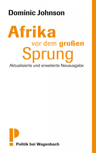 Dominic Johnson: Afrika vor dem großen Sprung