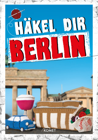 Jessica Bewernick, Katrin Bloeck: Häkel dir Berlin