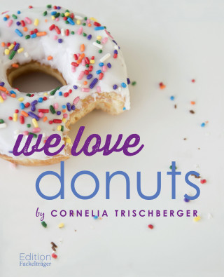 Cornelia Trischberger: We Love Donuts