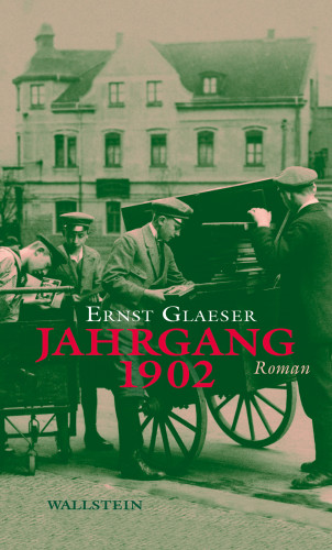 Ernst Glaeser: Jahrgang 1902