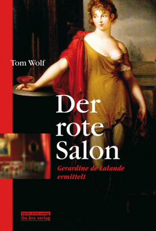 Tom Wolf: Der rote Salon