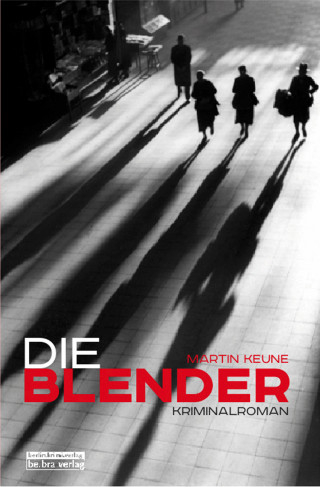 Martin Keune: Die Blender