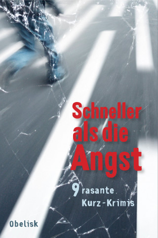 Lena Avanzini, Anni Bürkl, Herbert Dutzler, Georg Koytek, Elizabeth Stein, Beate Maxian, Erich Weidinger, Jutta Siorpaes, Leo Zimnitz, Ernst Schmid: Schneller als die Angst