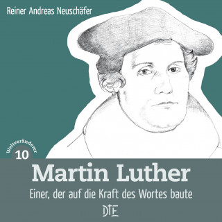 Reiner Andreas Neuschäfer: Martin Luther