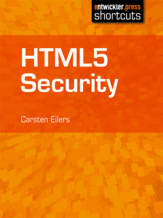 Carsten Eilers: HTML5 Security