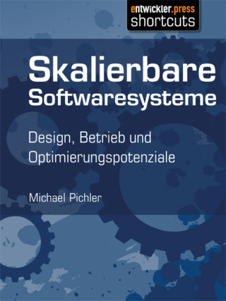 Michael Pichler: Skalierbare Softwaresysteme
