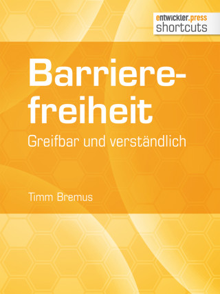 Timm Bremus: Barrierefreiheit - greifbar und verständlich