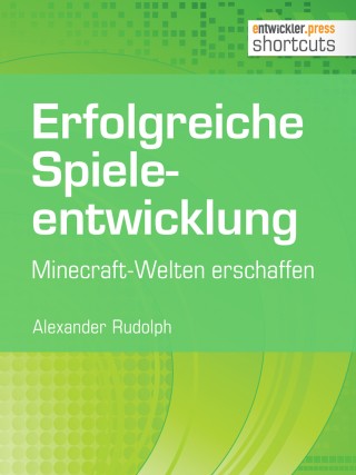 Alexander Rudolph: Erfolgreiche Spieleentwicklung
