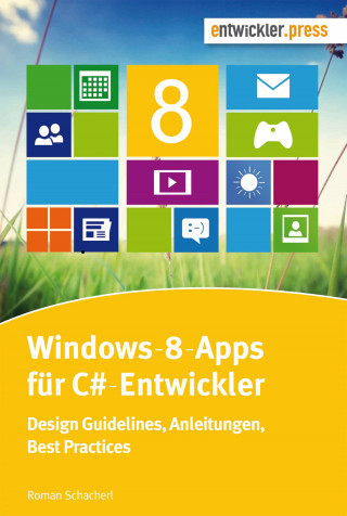 Roman Schacherl: Windows-8-Apps für C#-Entwickler
