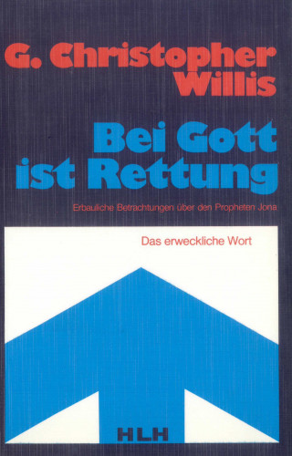 G. Christopher Willis: Jona - Bei Gott ist Rettung