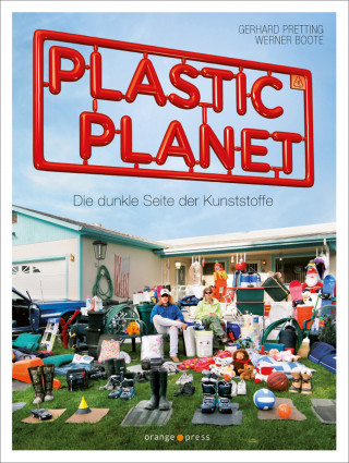 Gerhard Pretting, Werner Boote: Plastic Planet