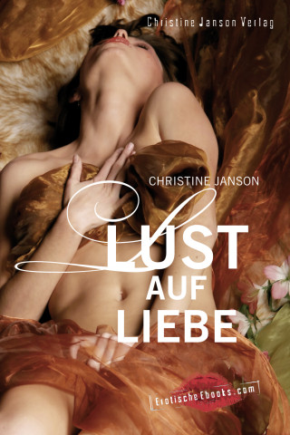 Christine Janson: Lust auf Liebe