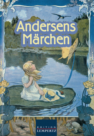 Hans Christian Andersen: Andersens Märchen