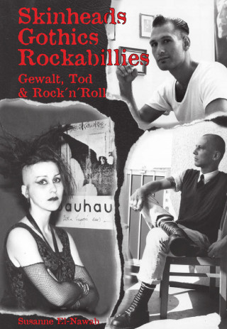 Susanne El-Nawab: Skinheads - Gothics - Rockabillies