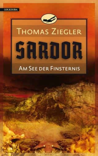 Thomas Ziegler: Sardor 2: Am See der Finsternis