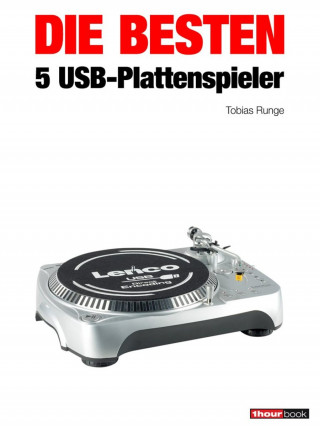 Tobias Runge, Michael Voigt: Die besten 5 USB-Plattenspieler