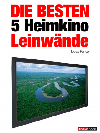 Tobias Runge, Timo Wolters: Die besten 5 Heimkino-Leinwände