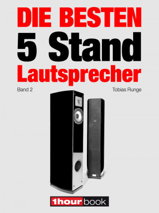 Tobias Runge, Christian Gather, Jochen Schmitt, Michael Voigt: Die besten 5 Stand-Lautsprecher (Band 2)