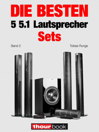 Tobias Runge, Roman Maier, Michael Voigt: Die besten 5 5.1-Lautsprecher-Sets (Band 2)