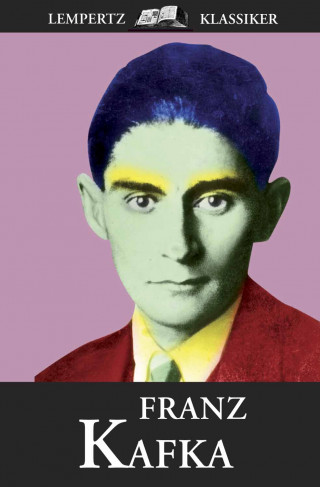 Franz Kafka: Franz Kafka