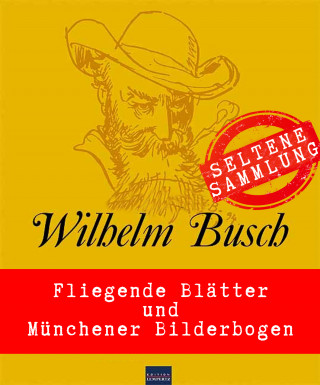 Wilhelm Busch: Willhelm Busch: Seltene Sammlung