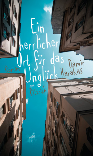 Damir Karakaš: Ein herrlicher Ort für das Unglück