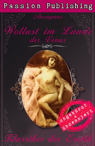 Anonymus: Klassiker der Erotik 40: Wollust im Lande der Venus
