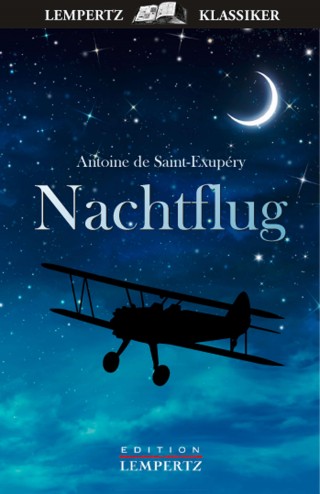 Antoine de Saint-Exupéry: Nachtflug