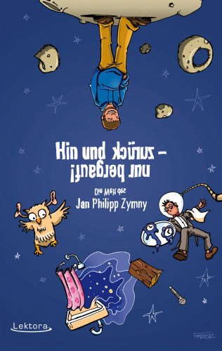 Jan Philipp Zymny: Hin und zurück - nur bergauf!