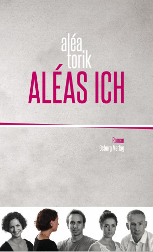 Aléa Torik: Aléas Ich