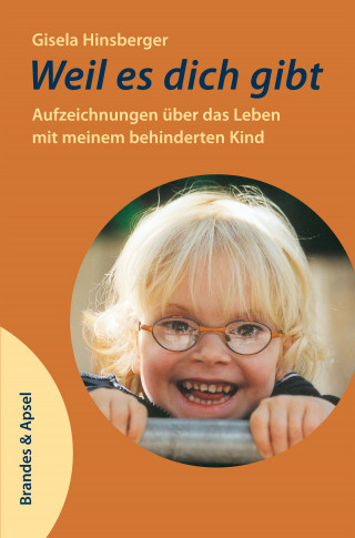 Gisela Hinsberger: Weil es dich gibt
