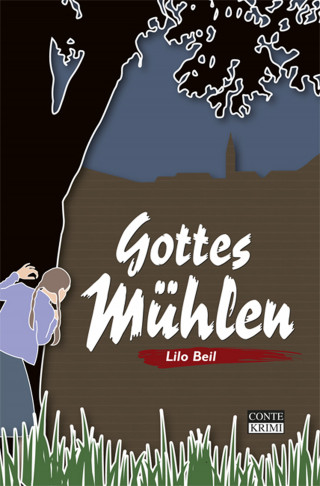 Lilo Beil: Gottes Mühlen