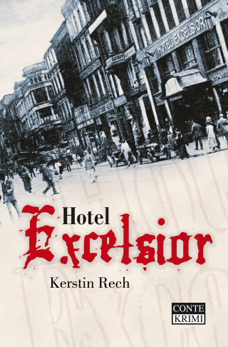 Kerstin Rech: Hotel Excelsior
